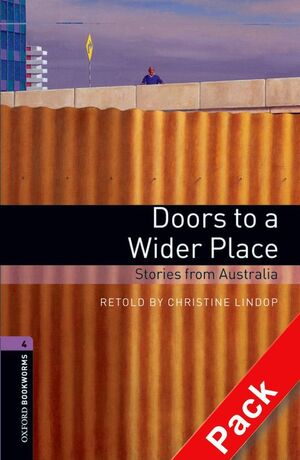 OXFORD BOOKWORMS 4. DOORS TO A WIDER PLACE. STORIES FROM AUSTRALIA CD PACK