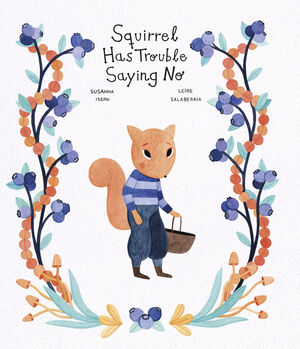 SQUIRREL HAS TROUBLE SAYING NO
