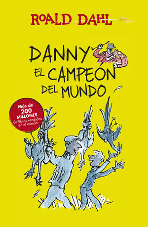 DANNY EL CAMPEÓN DEL MUNDO (COLECCIÓN ALFAGUARA CLÁSICOS)