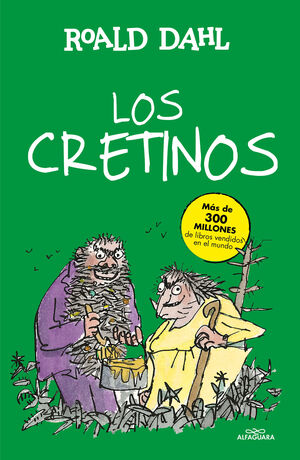 LOS CRETINOS (COLECCIÓN ALFAGUARA CLÁSICOS)