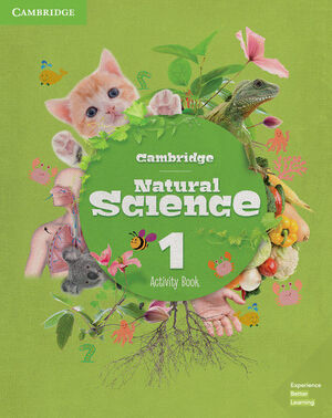 CAMBRIDGE NATURAL SCIENCE. ACTIVITY BOOK. LEVEL 1